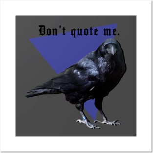 "I aint said shit" said raven. Posters and Art